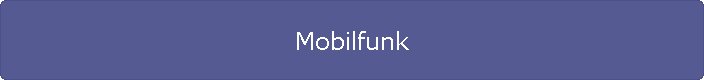 Mobilfunk