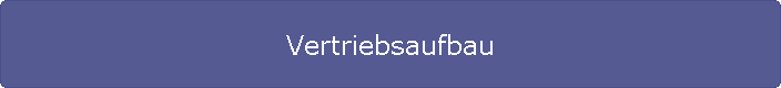 Vertriebsaufbau